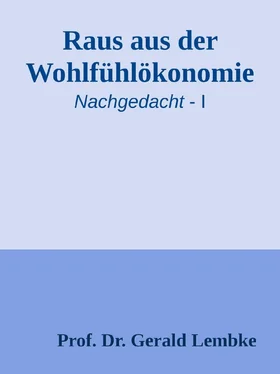 Gerald Lembke Raus aus der Wohlfühlökonomie! обложка книги