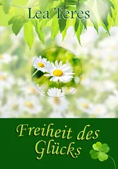Lea Teres - Freiheit des Glücks