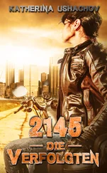 Katherina Ushachov - 2145 - Die Verfolgten