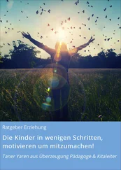 Ratgeber Erziehung - Die Kinder in wenigen Schritten, motivieren um mitzumachen!