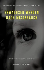 Katja Schwarz - Erwachsen werden nach Missbrauch