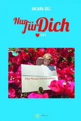 Anjana Gill - Nur für dich