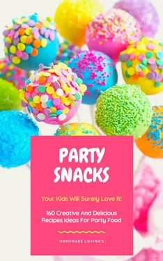 HOMEMADE LOVING'S Party Snacks - Your Kids Will Surely Love It! обложка книги