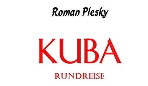 Kuba Rundreise - фото 1