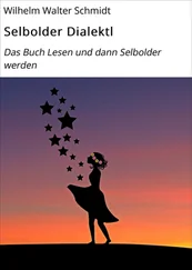 Wilhelm Walter Schmidt - Selbolder Dialektl