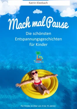 Katrin Kleebach Mach mal Pause - Die schönsten Entspannungsgeschichten für Kinder обложка книги