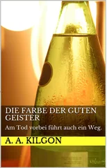A. A. Kilgon - Die Farbe der guten Geister