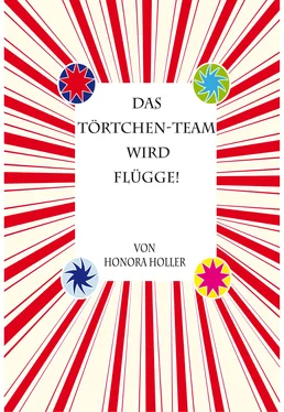 Honora Holler Das Törtchen-Team wird flügge! обложка книги