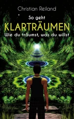 Christian Reiland - So geht KLARTRÄUMEN