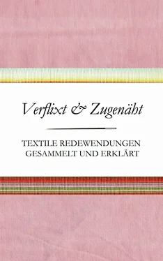 Susanne Schnatmeyer Verflixt und Zugenäht - Textile Redewendungen gesammelt und erklärt обложка книги