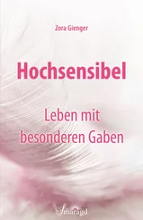 Zora Gienger - Hochsensibel - Leben mit besonderen Gaben