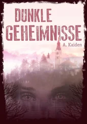 A. Kaiden - Dunkle Geheimnisse