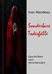Ines Mandeau - Sonderbare Todesfälle