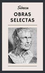 Lucio Anneo Séneca - Séneca - Obras Selectas