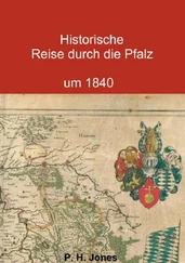 P. H. Jones - Historische Reise durch die Pfalz um 1840