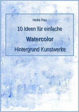 Heike Rau 10 Ideen für einfache Watercolor Hintergrund Kunstwerke обложка книги