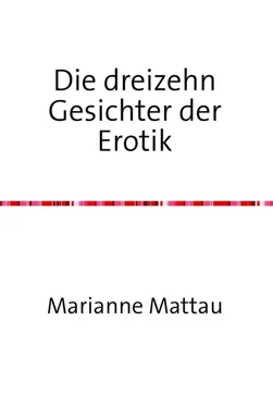 Marianne Mattau Die dreizehn Gesichter der Erotik обложка книги