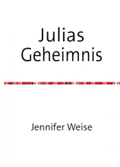 Jennifer Weise - Julias Geheimnis