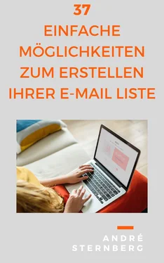 André Sternberg 37 einfache Möglichkeiten zum Erstellen Ihrer E-Mail Liste обложка книги