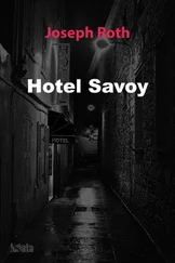 Joseph Roth - Hotel Savoy