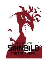 Alexander Wolf - SINNBILD Fortsetzung