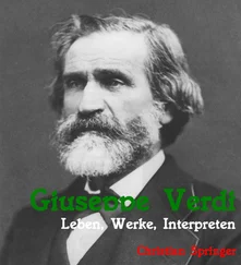 Christian Springer - Giuseppe Verdi. Leben, Werke, Interpreten