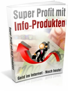 Heiko Dressler Super Profit mit Info-Produkten - Geld im Internet - Noch heute! обложка книги