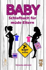 Victoria Johnson - Baby-Schlafbuch für müde Eltern
