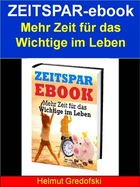 Helmut Gredofski Zeitspar-ebook - Mehr Zeit für das Wichtige im Leben обложка книги