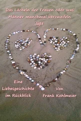 Frank Kohlmeier - Das Lächeln der Frauen, oder was Männer verzweifeln lässt