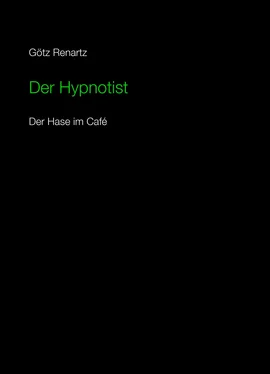 Götz Renartz Der Hypnotist Der Hase im Cafe обложка книги
