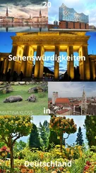 Martina Kloss - Deutschlands Sehenswürdigkeiten - Die besten 20 Attraktionen in Deutschland