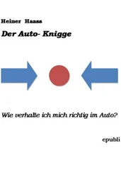 Heiner Haass - Der Auto Knigge