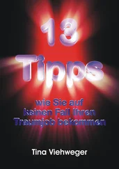 Tina Viehweger - 13 Tipps, wie Sie auf keinen Fall Ihren Traumjob bekommen