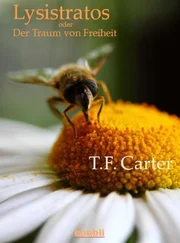 T.F. Carter - Lysistratos oder Der Traum von Freiheit