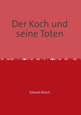 Edward Mosch Der Koch und seine Toten обложка книги