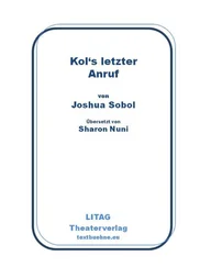 Joshua Sobol - Kol's letzter Anruf