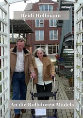 Heidi Hollmann - An die Rollatoren Mädels