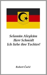 Robert Cacic - Selamün Aleyküm, Herr Schmidt. Ich liebe ihre Tochter!