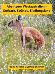 Regina Kowalke - Abenteuer Westaustralien - Outback,Strände, Siedlungsland