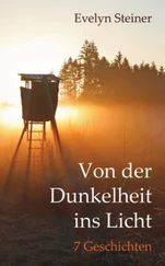 Evelyn Steiner - Von der Dunkelheit ins Licht