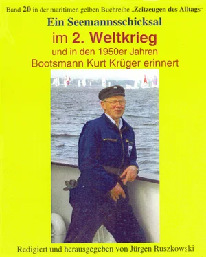 Kurt Krüger - Herausgeber Jürgen Ruszkowski Seemannsschicksal im 2. Weltkrieg – und danach обложка книги