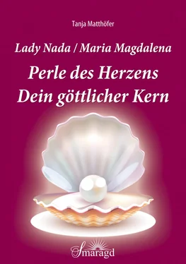 Tanja Matthöfer Lady Nada/Maria Magdalena: Perle des Herzens обложка книги