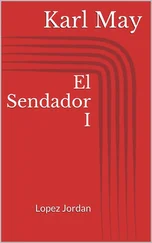 Karl May - El Sendador I. Lopez Jordan