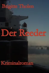Brigitte Tholen - Der Reeder