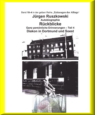 Jürgen Ruszkowski Diakon in Dortmund und Soest - Rückblicke - Teil 4 обложка книги