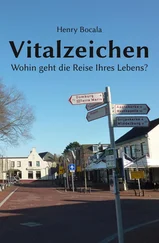 Henry Bocala - Vitalzeichen - Wohin geht die Reise Ihres Lebens?