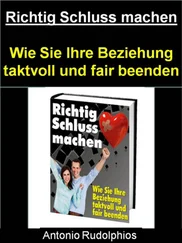 Antonio Rudolphios - Richtig Schluss machen