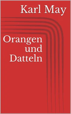 Karl May Orangen und Datteln