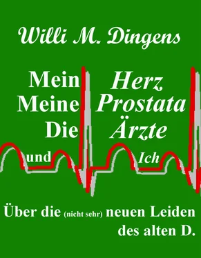 Willi M. Dingens Mein Herz, meine Prostata, die Ärzte und Ich обложка книги